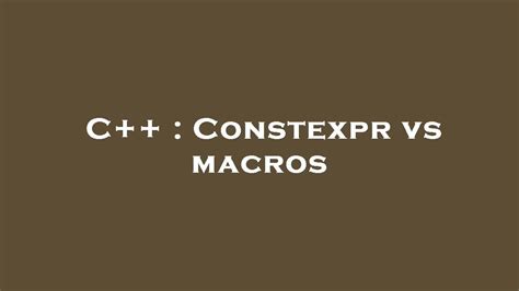 macro vs constexpr.